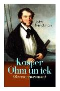 Kasper Ohm un ick (Seemannsroman): Abenteuerroman