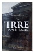 Der Irre von St. James (Historischer Krimi): Detektivroman