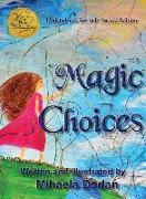 Magic Choices