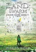 The Land: Swarm: A LitRPG Saga