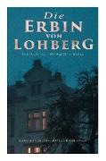 Die Erbin von Lohberg (Detektiv Dr. Windmüller-Krimi)