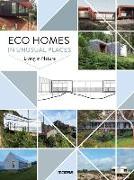 Eco Homes in Unusual Places: Living in Nature