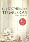 La noche en que tú mueras