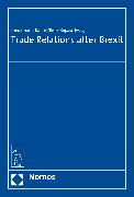 TRADE RELATIONS AFTER BREXIT