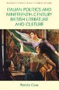 Italian Politics and Nineteenth-Century British Literature and Culture