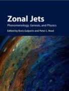 Zonal Jets: Phenomenology, Genesis, and Physics