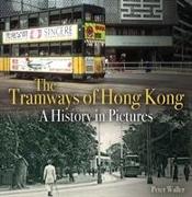 The Tramways of Hong Kong