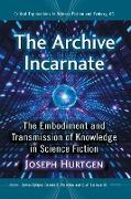 The Archive Incarnate