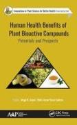 Human Health Benefits of Plant Bioactive Compounds