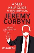 A Self Help Guide to Being in Love with Jeremy Corbyn