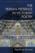 The Persian Presence in Victorian Poetry