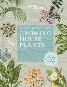 The Kew Gardener’s Guide to Growing House Plants