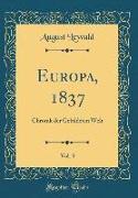 Europa, 1837, Vol. 3: Chronik Der Gebildeten Welt (Classic Reprint)