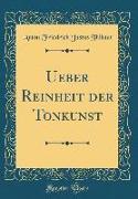 Ueber Reinheit Der Tonkunst (Classic Reprint)