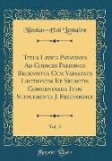 Titus Livius Patavinus Ad Codices Parisinos Recensitus Cum Varietate Lectionum Et Selectis Commentariis Item Supplementa J. Freinshemii, Vol. 4 (Classic Reprint)