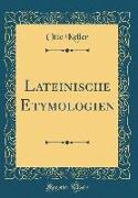Lateinische Etymologien (Classic Reprint)