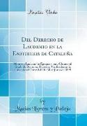 del Derecho de Laudemio En La Enfiteusis de Cataluña: Memoria Leida En Los Ejercicios Para Obtener El Grado de Doctor En Derecho, Verificados En La Un