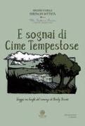 E sognai di Cime Tempestose. Viaggio nei luoghi del romanzo di Emily Brontë