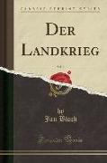 Der Landkrieg, Vol. 2 (Classic Reprint)