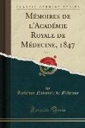 Mémoires de l'Académie Royale de Médecine, 1847, Vol. 13 (Classic Reprint)