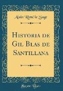 Historia de Gil Blas de Santillana (Classic Reprint)