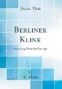 Berliner Klink: Sammlung Klinischer Vorträge (Classic Reprint)