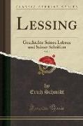 Lessing, Vol. 2: Geschichte Seines Lebens Und Seiner Schriften (Classic Reprint)