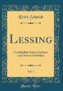 Lessing, Vol. 2: Geschichte Seines Lebens Und Seiner Schriften (Classic Reprint)