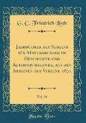 Jahrbücher Des Vereins Für Meklenburgische Geschichte Und Alterthumskunde, Aus Den Arbeiten Des Vereins, 1871, Vol. 36 (Classic Reprint)