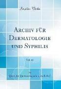 Archiv Für Dermatologie Und Syphilis, Vol. 65 (Classic Reprint)