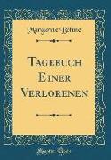Tagebuch Einer Verlorenen (Classic Reprint)