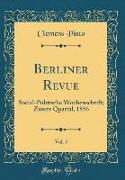 Berliner Revue, Vol. 5: Social-Politische Wochenschrift, Zweite Quartal, 1856 (Classic Reprint)