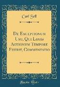de Exceptionum Usu, Qui Legis Actionum Tempore Fuerit, Commentatio (Classic Reprint)