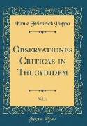 Observationes Criticae in Thucydidem, Vol. 1 (Classic Reprint)