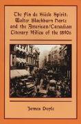 The Fin de Siècle Spirit: Walter Blackburn Harte and the American/Canadian Literary Milieu of the 1890s