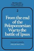 From the End of the Peloponnesian War to the Battle of Ipsus