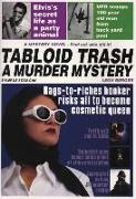 Tabloid Trash: A Murder Mystery