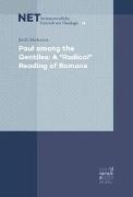 Paul among the Gentiles: A "Radical" Reading of Romans