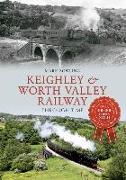 Keighley & Worth Valley Railway Through Time