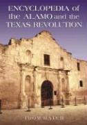 Encyclopedia of the Alamo and the Texas Revolution