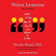 Voice Lessons for Parents: What to Say, How to Say It, and When to Listen