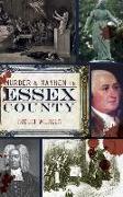 Murder & Mayhem in Essex County
