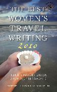 The Best Women's Travel Writing 2010