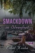 Smackdown in Sleaufort