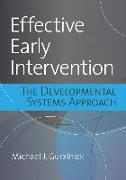 Effective Early Intervention: The Developmental Systems Approach