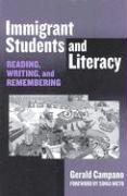 Immigrant Students and Literacy: Reading, Writing, and Remembering