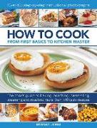 How to Cook: From First Basics to Kitchen Master