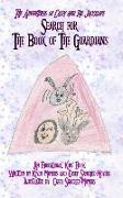 The Adventures of Casey and the Jackelope: Search for the Book of the Guardians