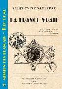 La France Vraie Tome 1