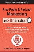 Free Radio & Podcast Marketing In 30 Minutes